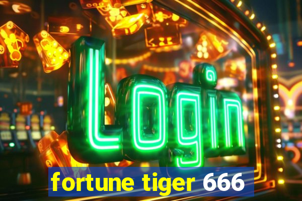 fortune tiger 666